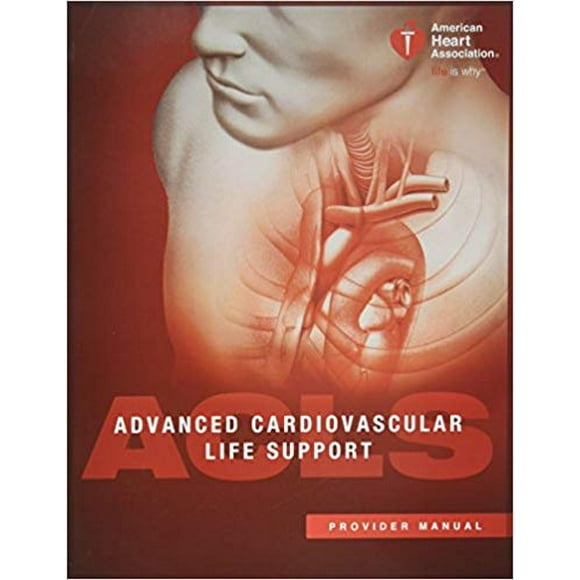 Vie Cardiovasculaire Avancée. par le Manuel du Fournisseur d'ACLS Broché 2016