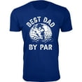 thumbnail image 1 of Men Best DAD by Par T-Shirt, 1 of 2