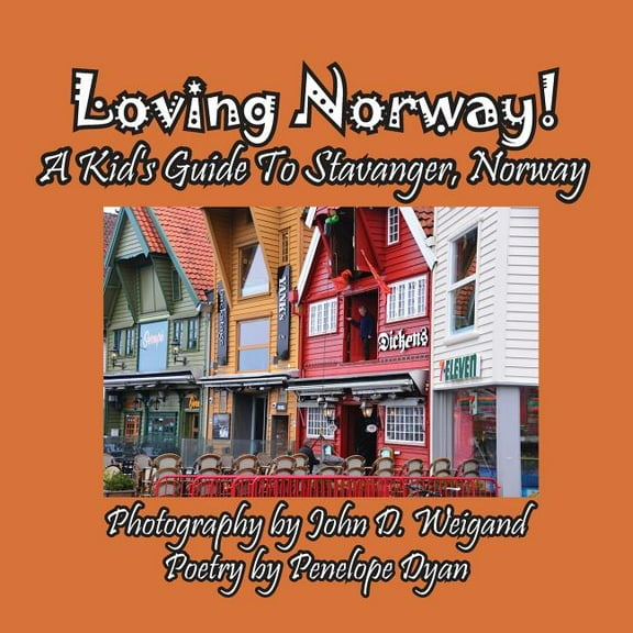 Loving Norway! A Kid's Guide to Stavanger, Norway, (Paperback)