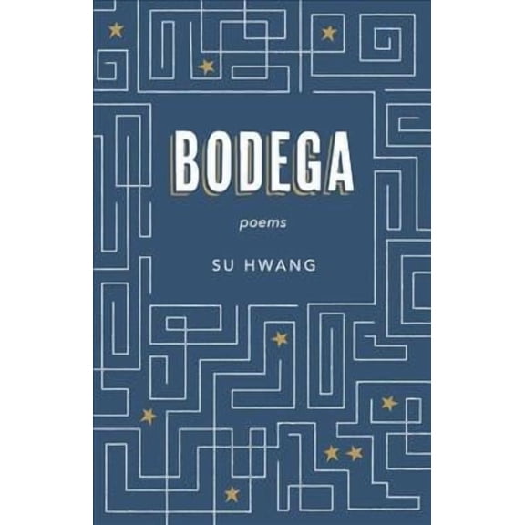 Bodega: Poems (Paperback)