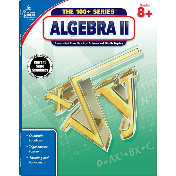 Carson Dellosa The 100  Series™ Algebra II Workbook (128 pages) Grade 8-10