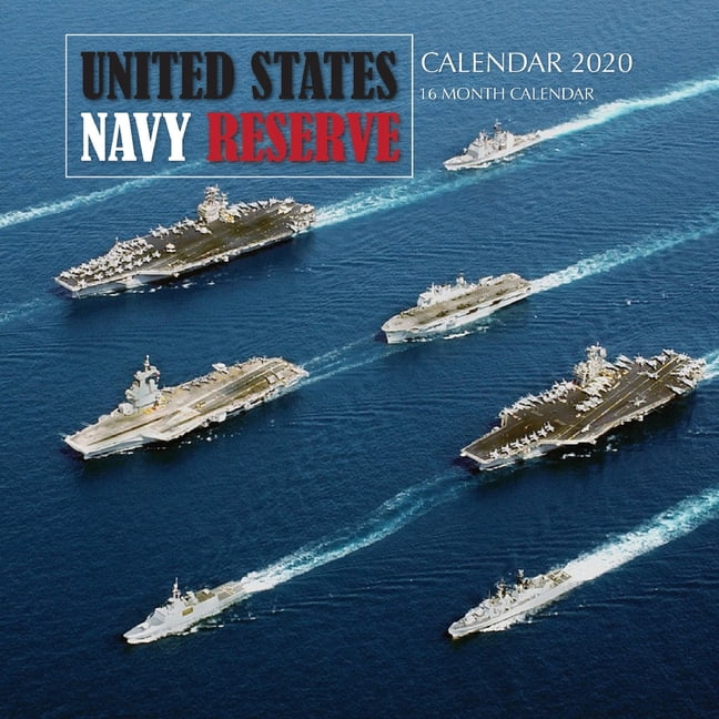 United States Navy Reserve Calendar 2020 16 Month Calendar (Paperback