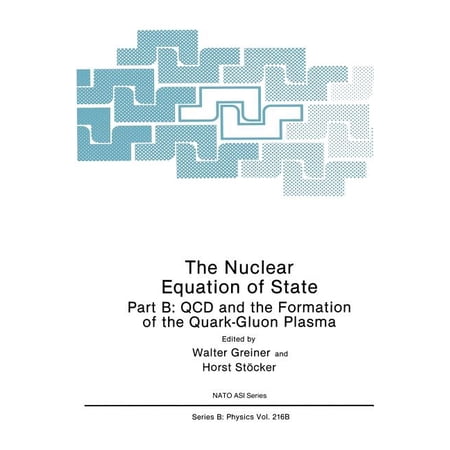 ISBN 9780306434877 product image for NATO Science Series B:: The Nuclear Equation of State: Part B : QCD and the Form | upcitemdb.com