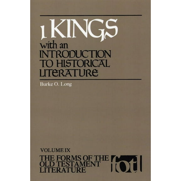 The Forms of the Old Testament Literatur 1 Kings: With an Introduction to Historical Literature, (Paperback)