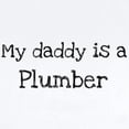 thumbnail image 2 of CafePress - My Daddy Is A Plumber Infant Bodysuit - Baby Light Bodysuit, Size Newborn - 24 Months, 2 of 4