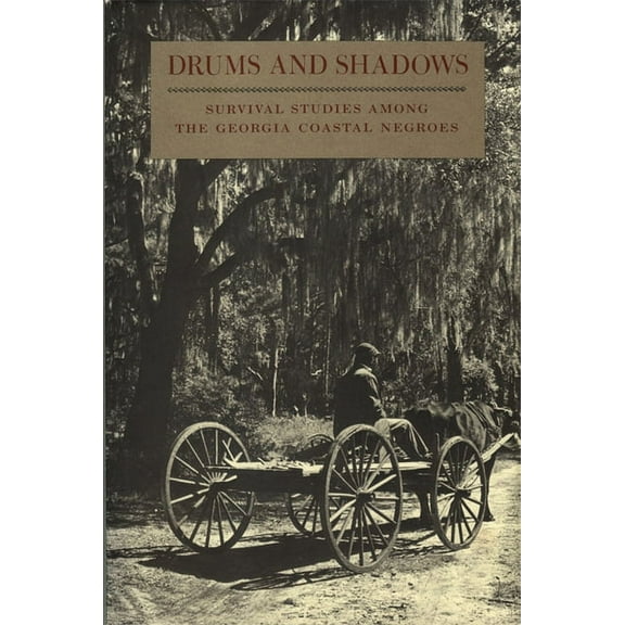 Brown Thrasher Books Drums and Shadows: Survival Studies Among the Georgia Coastal Negroes, (Paperback)