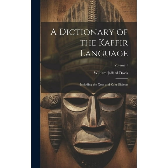 A Dictionary of the Kaffir Language (Hardcover)