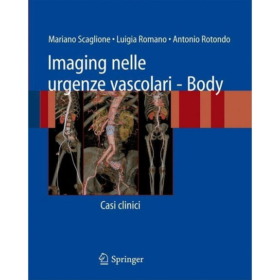 Imaging Nelle Urgenze Vascolari - Body: Casi Clinici, (Paperback)