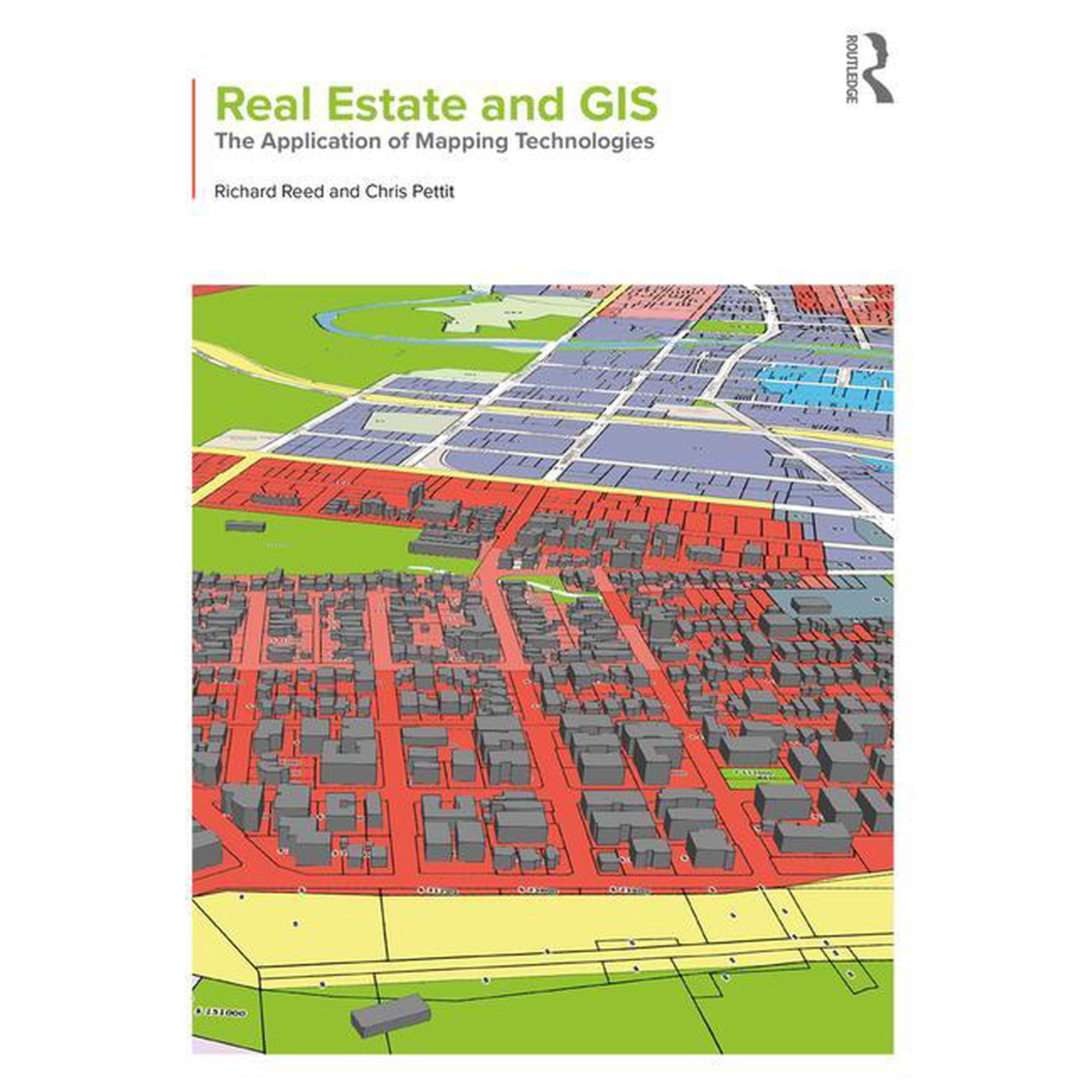 Real Estate and GIS: The Application of Mapping Technologies (Paperback)