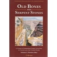 thumbnail image 1 of Pre-Owned Old Bones and Serpent Stones: A Guide to Interpreted Fossil Localities in Western Canada and United States (Paperback) 0939923092 9780939923090, 1 of 1