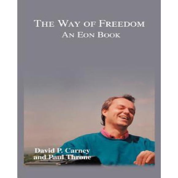 La Voie de la Liberté: un Livre Eon