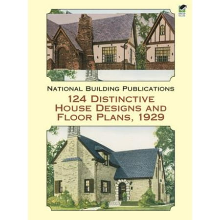 124 Distinctive House Designs and Floor Plans, 1929 -