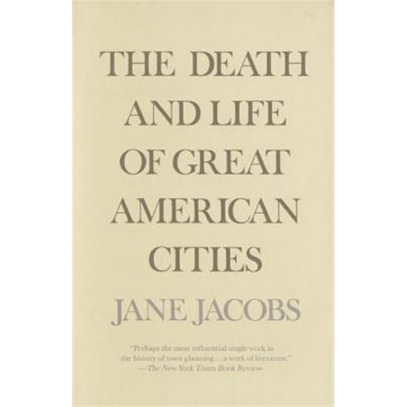 Pre-Owned The Death and Life of Great American Cities