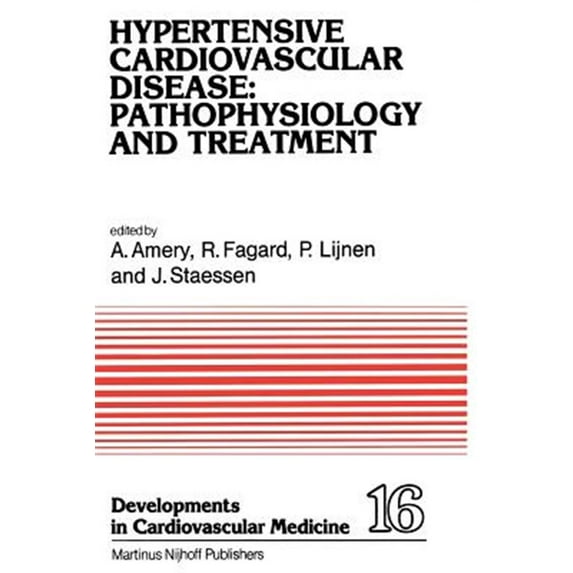 Pre-Owned Hypertensive Cardiovascular Disease: Pathophysiology and Treatment: Pathophysiology and Treatment
