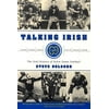 Talking Irish: The Oral History of Notre Dame Football (Paperback)