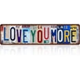 thumbnail image 3 of Vintage Love You More Metal Sign, 16 x 4 Inch Rustic License Plate Wall Decor for Bedroom and Home, Retro Above Door Art, Anniversary Couples Gift, 3 of 8