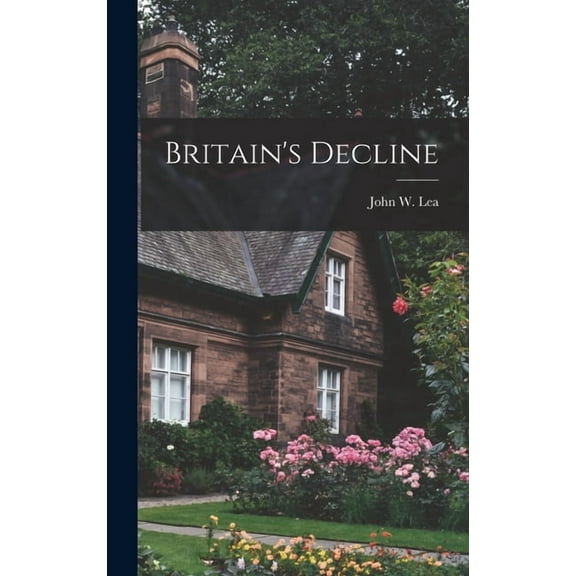 Britain's Decline (Hardcover)