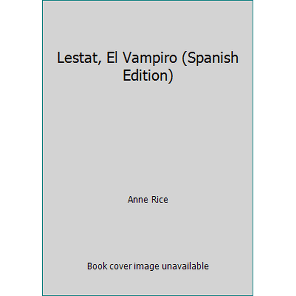 Pre-Owned Lestat, El Vampiro (Spanish Edition) (Paperback) 844064227X 9788440642271