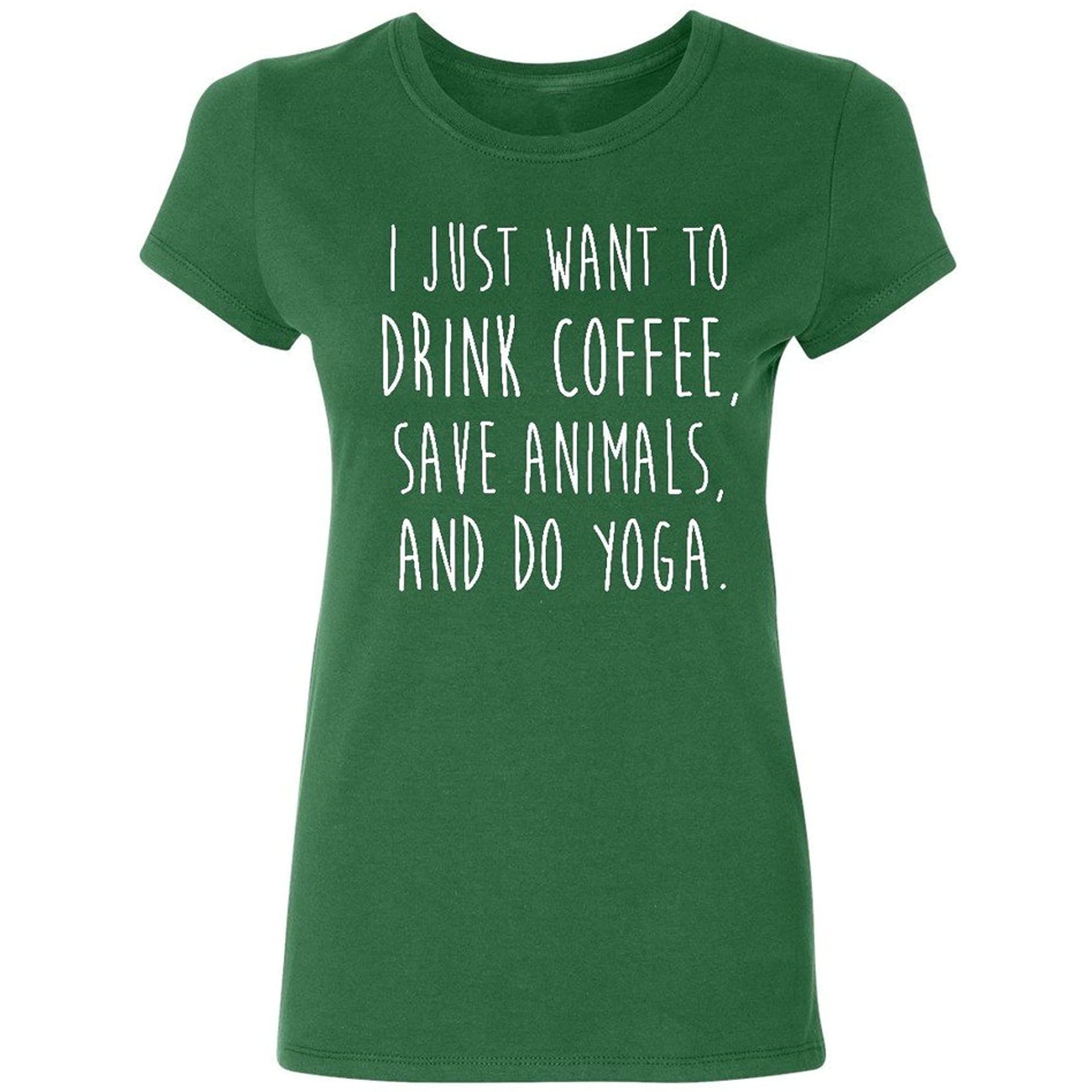 PB I Just Want to Drink Coffee, Save Animals do Yoga Womens T-Shirt |  Walmart Canada