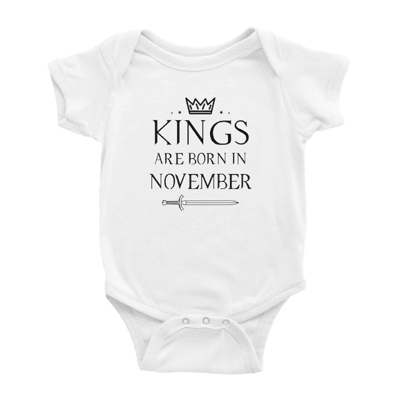 Kings Are Born In November Funny Baby Clothing Bodysuits Boy Girl Unisex