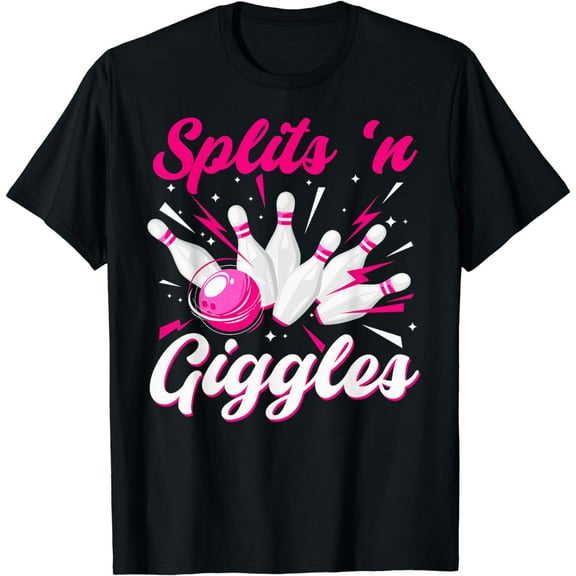 Funny Splits 'n Giggles Bowling Team Cute Bowler Women Girls T-Shirt