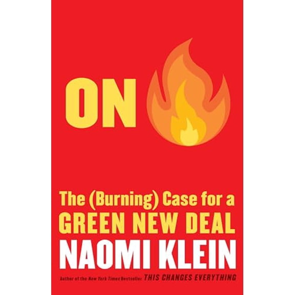 Pre-Owned On Fire: The (Burning) Case for a Green New Deal (Hardcover) 1982129913 9781982129910