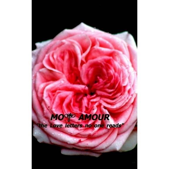 Mon Amour: The Love Letters No One Has Yet Read, (Paperback)