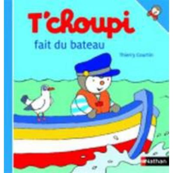 Pre-Owned T'choupi fait du bateau (Hardcover) 2092545809 9782092545805