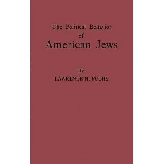 The Political Behavior of American Jews, (Hardcover)