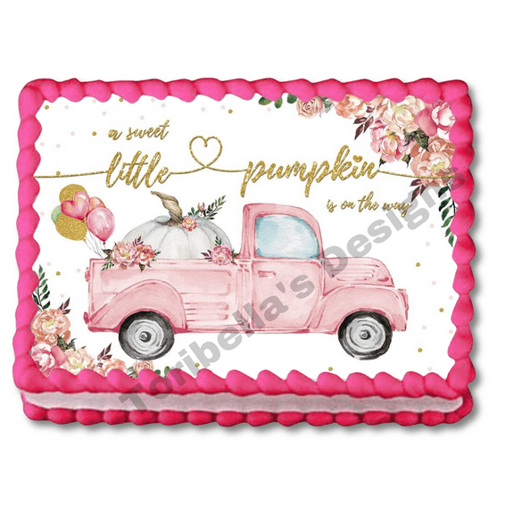 Pink Truck A Little Pumpkin Is On The Way Edible Image Baby Shower Edible Cake Topper For 1/4 to 1/2 sheet Cake 10" by 8" rectangle Edible Sticker You Add To Your Own Cake