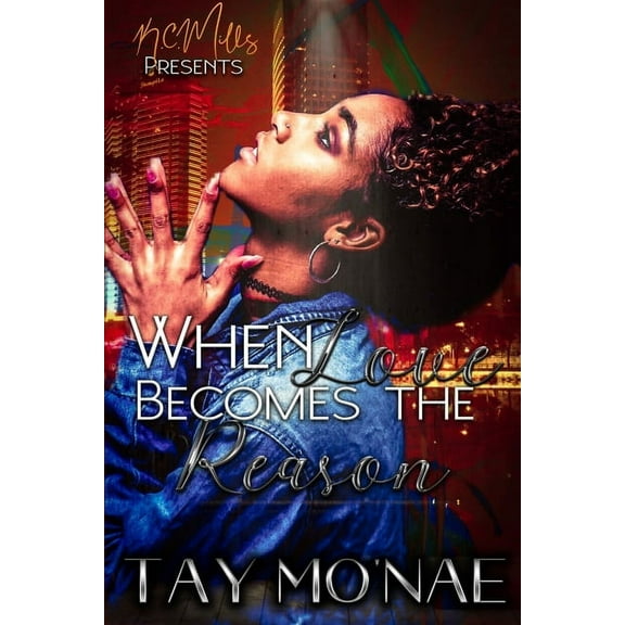 When Love Becomes The Reason, (Paperback)