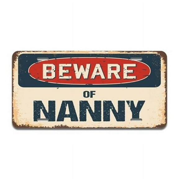 SignMission A-LP-04-883 Aluminum License Plate - Beware of Nanny