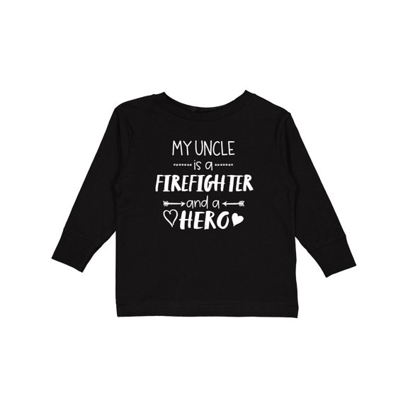 Inktastic My Uncle is a Firefighter and a Hero Boys or Girls Long Sleeve Toddler T-Shirt