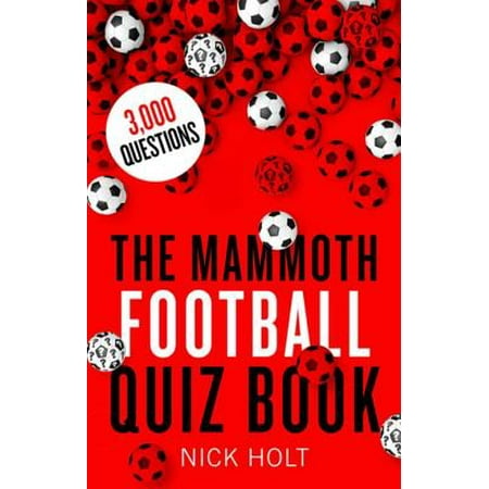 The Mammoth Football Quiz Book - eBook