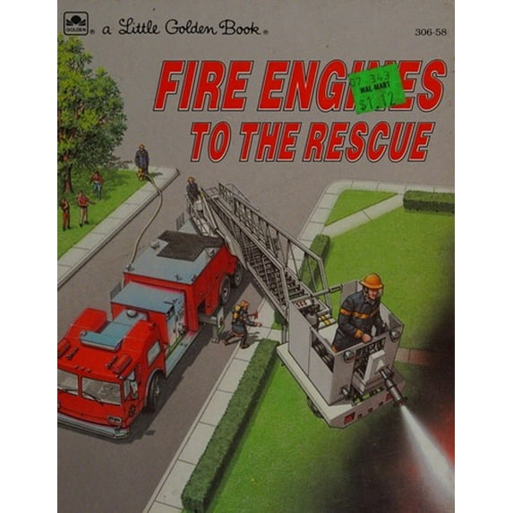 Pre-Owned Fire Engines to the Rescue (Little Golden Book) (Hardcover) 030700306X 9780307003065