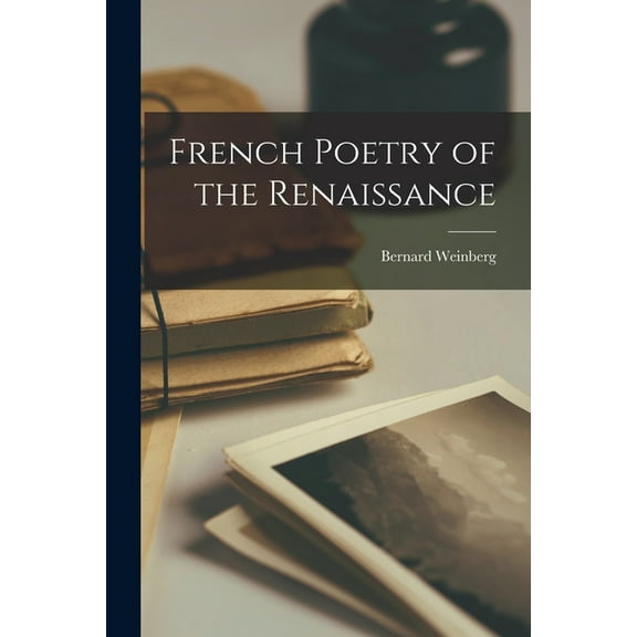 French Poetry of the Renaissance, (Paperback)