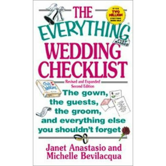 Pre-Owned The Everything Wedding Checklist: The Gown, the Guests, the Groom, and Everything Else You Shothe Gown, the Guests, the Groom, and Everything Else You (Paperback) 1580624561 9781580624565