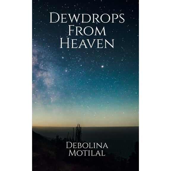 Dewdrops From Heaven, (Paperback)