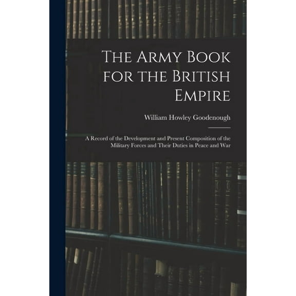 The Army Book for the British Empire, (Paperback)