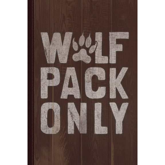 Wolf Pack Only Vintage Journal Notebook: Blank Lined Ruled for Writing 6x9 110 Pages (Paperback)
