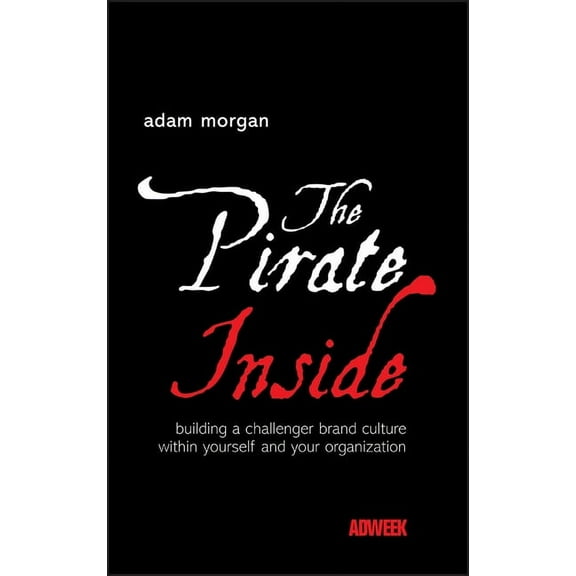 The Pirate Inside, (Hardcover)