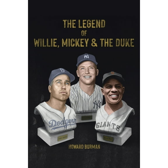 The Legend of Willie, Mickey & the Duke, (Paperback)