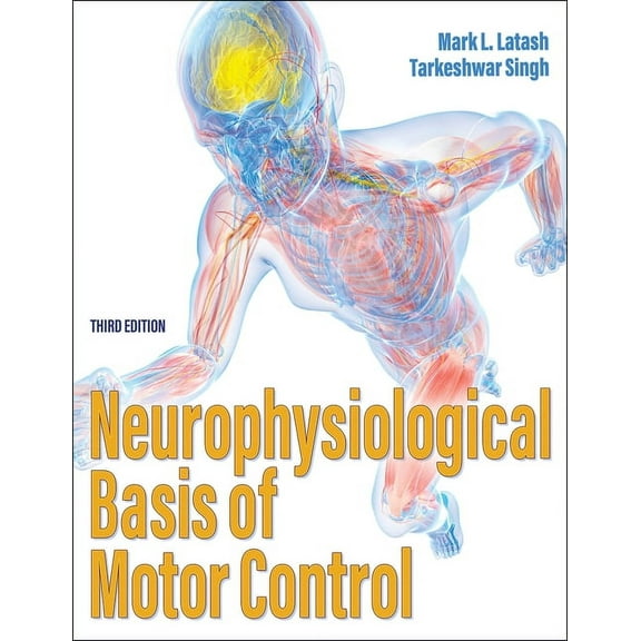 Neurophysiological Basis of Motor Control, (Paperback)