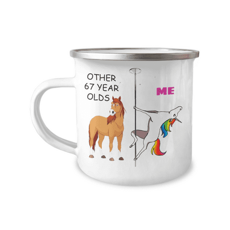 67th Birthday Unicorn Camper Coffee Mug - Other 67 Year Olds Me Unicorn Coffee Mug -12 Oz Stainless Steel Enamel Finish White Camper Coffee Mug