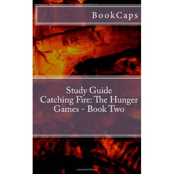 Pre-Owned Catching Fire: The Hunger Games - Book Two: A BookCaps Study Guide