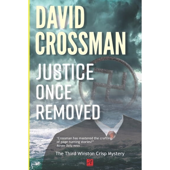Pre-Owned Justice Once Removed: The Third Winston Crisp Mystery (Paperback) 1477504044 9781477504048