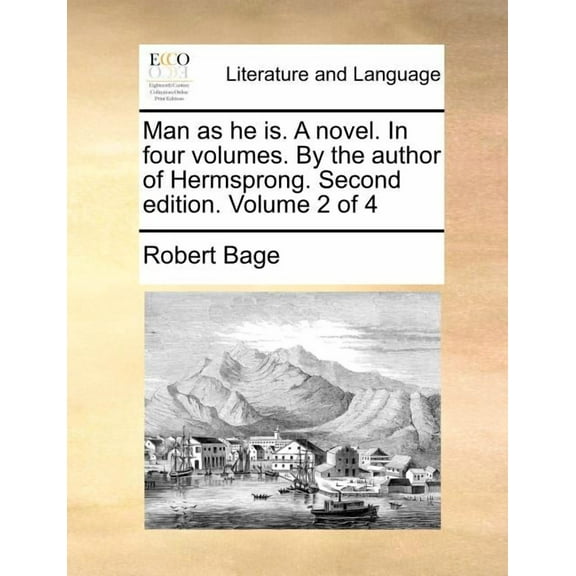 Man as He Is. a Novel. in Four Volumes. by the Author of Hermsprong. Second Edition. Volume 2 of 4 Paperback