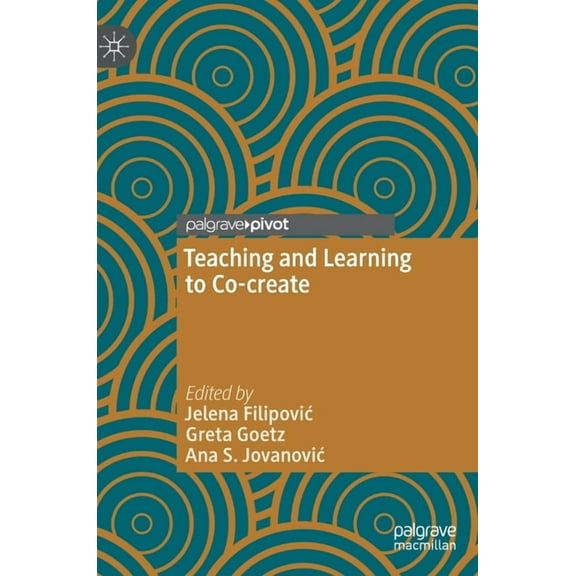 Teaching and Learning to Co-Create, (Hardcover)