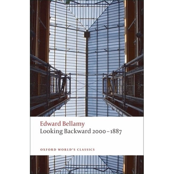 Pre-Owned Looking Backward 2000-1887 (Paperback) 0199552576 9780199552573