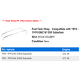 thumbnail image 2 of Fuel Tank Strap - Compatible with 1992 - 1999 GMC K1500 Suburban 1993 1994 1995 1996 1997 1998, 2 of 2